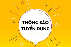 Thông báo tuyển dụng tháng 5 năm 2024